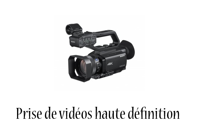 Prise de videos haute définition